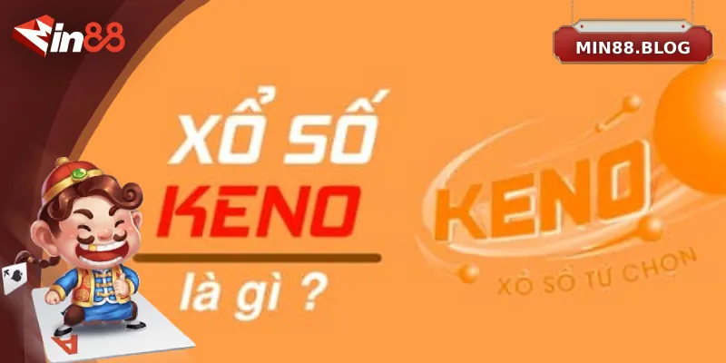 Đôi nét giới thiệu về xổ số Keno